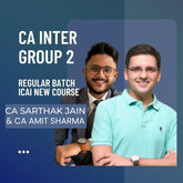 CA Inter Group 2 Combo | Regular Batch By CA Sarthak Jain & CA Amit Sharma | For Jan 26 & May 26 Exams